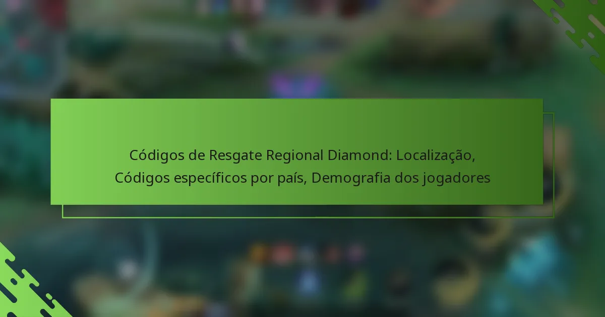 Códigos de Resgate Regional Diamond: Localização, Códigos específicos por país, Demografia dos jogadores